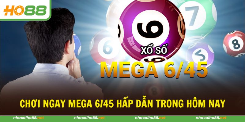 Mega 6/45 với giải thưởng khủng lên đến 12 tỷ, tham gia ngay!